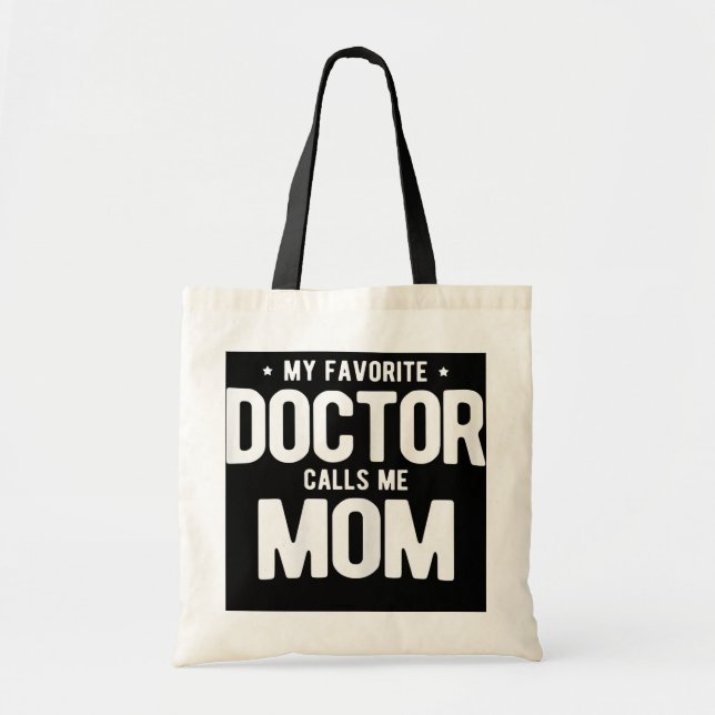 Womens My Favourite Doctor Calls Me Mum PhD  Tote Bag (Front)