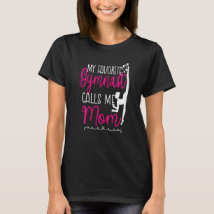 Womens My Favourite Gymnast Calls Me Mum Gymnast M T-Shirt