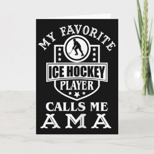 Womens My Favourite Hockey Player Calls Me Ama Wom Card