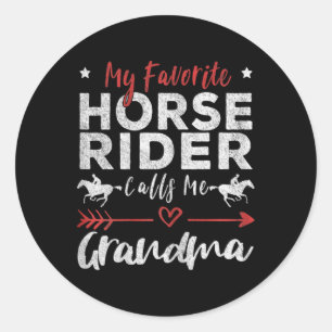 Womens My Favourite Horse Rider Calls Me Grandma H Classic Round Sticker