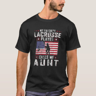 Womens My Favourite Lacrosse Player Calls Me Aunt  T-Shirt