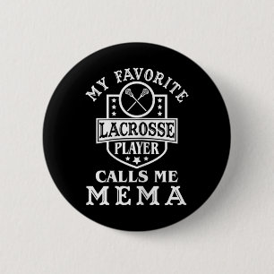 Womens My Favourite Lacrosse Player Calls Me Mema 6 Cm Round Badge
