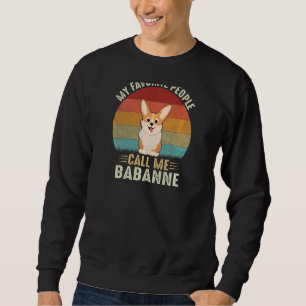 Womens My Favourite People Call Me Babanne Cute Co Sweatshirt