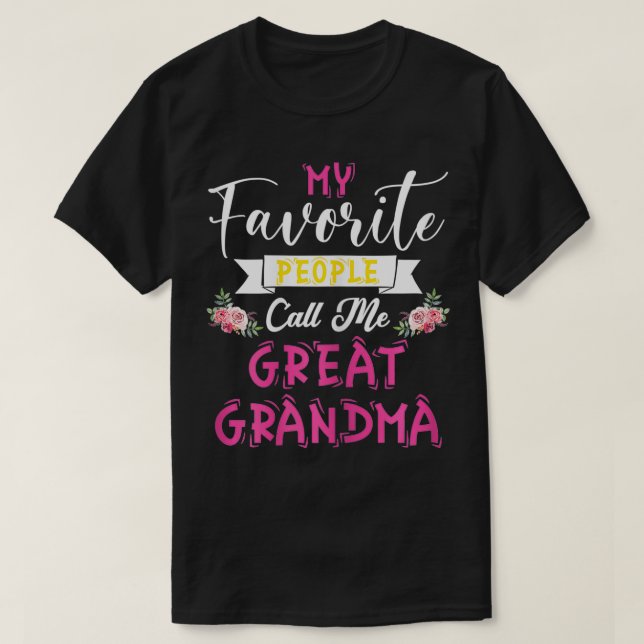 Womens My Favourite People Call Me Great Grandma M T-Shirt (Design Front)