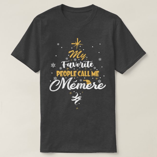 Womens My Favourite People Call Me Memere Grandma  T-Shirt (Design Front)