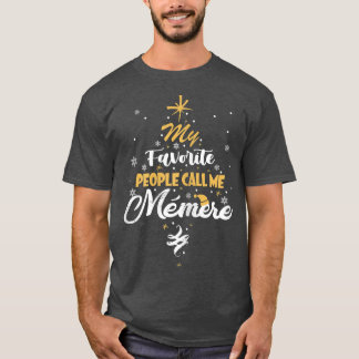 Womens My Favourite People Call Me Memere Grandma  T-Shirt