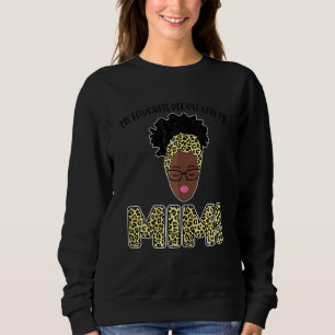 Womens My Favourite People Call Me Mimi Grandmothe Sweatshirt