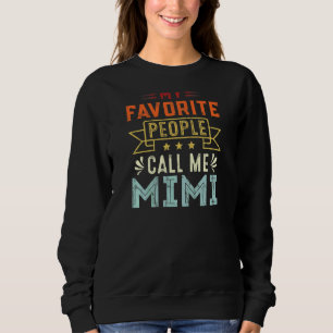 Womens My Favourite People Call Me Mimi Retro Mot Sweatshirt