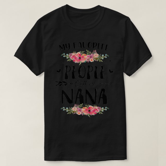 Womens My Favourite People Call Me Nana Tee Mother (Design Front)