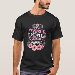 Womens My Favourite People Call Me Nonna Mothers D T-Shirt