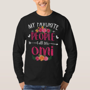 Womens My Favourite People Call Me Omi Mothers Day T-Shirt