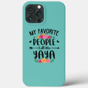 Womens My Favourite People Call Me Yaya Mothers iPhone 13 Pro Max Case