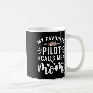 Womens My Favourite Pilot Calls Me Mum Proud Pilot Coffee Mug