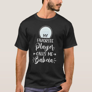 Womens My Favourite Player Calls Me Babcia Golf M T-Shirt
