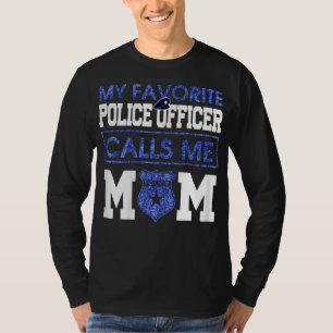 Womens My Favourite Police Officer Calls Me Mum T-Shirt