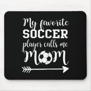 Womens My Favourite Soccer Player Calls Me Mum Mouse Pad
