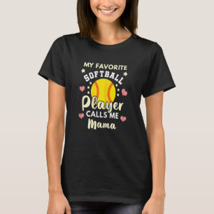 Womens My Favourite Softball Player Calls Me Mama T-Shirt