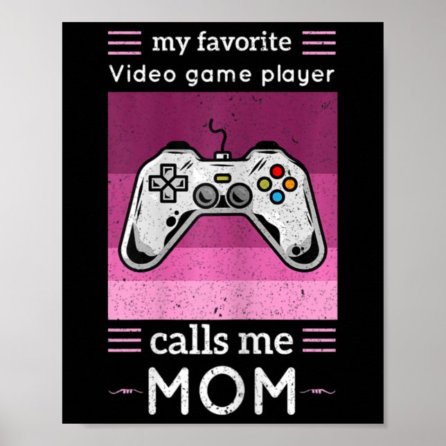 Womens My Favourite Video Game Player Calls Me Mum Poster (Front)