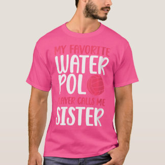 Womens My Favourite Water Polo Player Sister Water