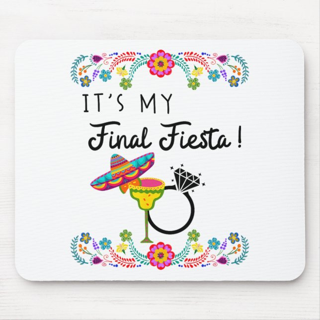 Womens My Final Fiesta Bride Bachelorette Party Pi Mouse Pad (Front)