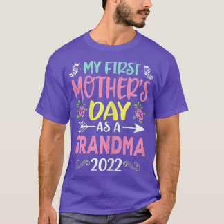 Womens My First Mother's Day As A Grandma 2022 Hap T-Shirt