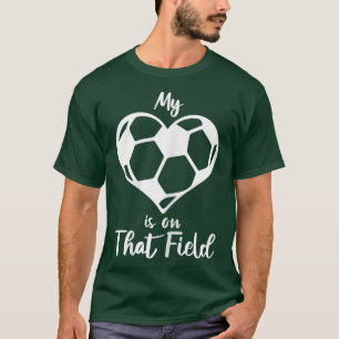 Womens My Heart Is On That Field Soccer Mama Funny T-Shirt