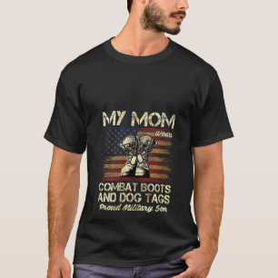 Womens My Mum Wears Combat Boots And Dog Tags Prou T-Shirt