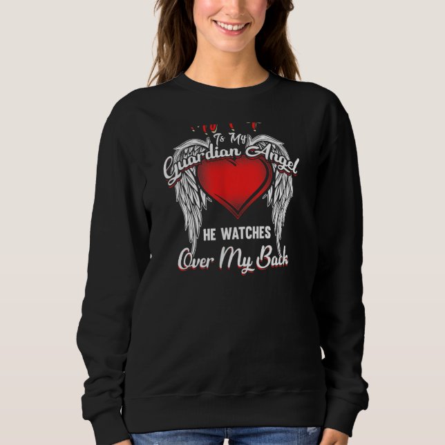 Womens My Pop Is Guardian Angel He Watches Over Ba Sweatshirt (Front)