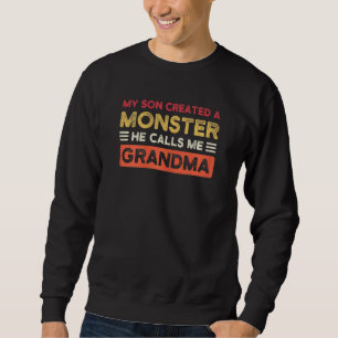 Womens My Son Created A Monster Granny Sweatshirt
