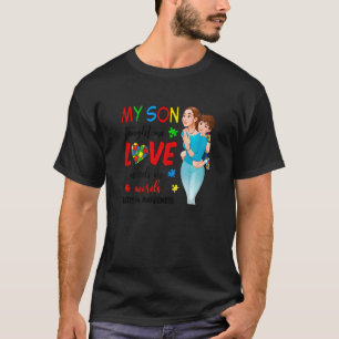 Womens My Son Taught Me Love Needs No Word Autism T-Shirt