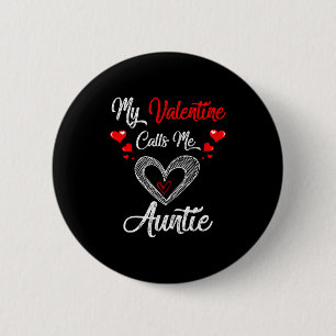 Womens My Valentine Calls Me Auntie Shirt Valentin 6 Cm Round Badge