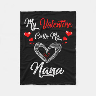 Womens My Valentine Calls Me Nana Shirt Valentines Fleece Blanket