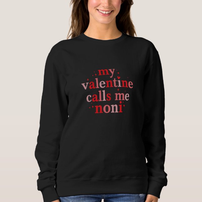 Womens My Valentine Calls Me Noni Shirt Valentines (Front)