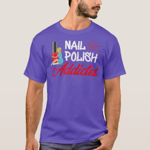 Womens Nail Polish Design for a Nail Artist T-Shirt