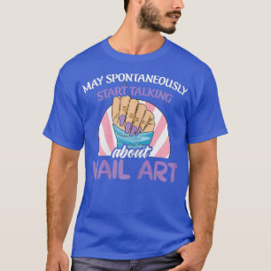 Womens Nail Polish Design for a Nail Technician T-Shirt