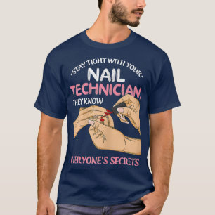 Womens Nail Polish Quote for a Nail Technician T-Shirt