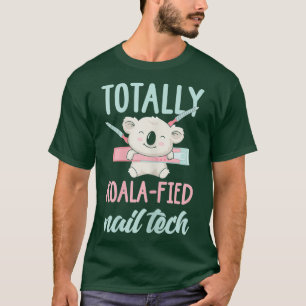 Womens Nail Tech Shirt Koala Lover Saying Nail