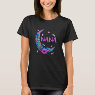 Womens Nana Moon Art Flower Art Dragonfly Art Nana T-Shirt