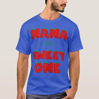 Womens Nana of The Sweet One Strawberry Birthday B T-Shirt