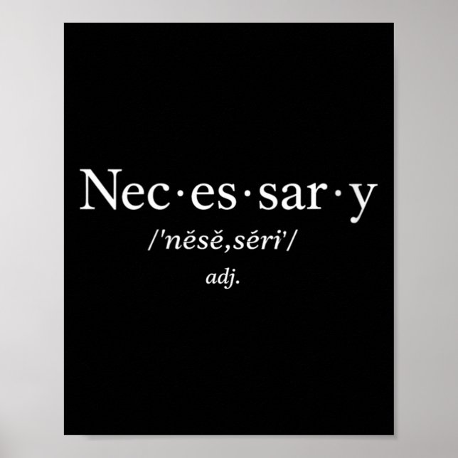 Womens Necessary Definition Funny Sarcastic Saying Poster (Front)