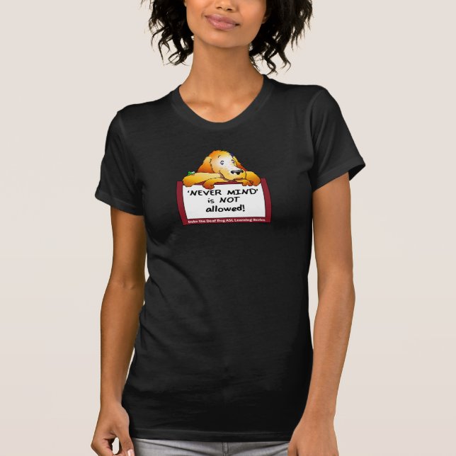 Women's Never Mind T-Shirt (Front)