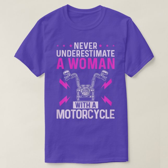 Womens Never Underestimate a Woman with A Motorcyc T-Shirt (Design Front)