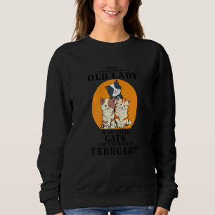 Womens Never Underestimate An Old Lady Who Loves C Sweatshirt
