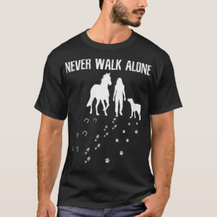 Womens Never Walk Alone Dog Horse Riding Horses VN T-Shirt