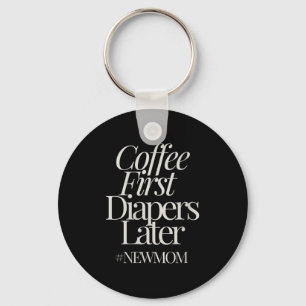 Womens New Mom Funny Coffee For Women Quote Retro Key Ring