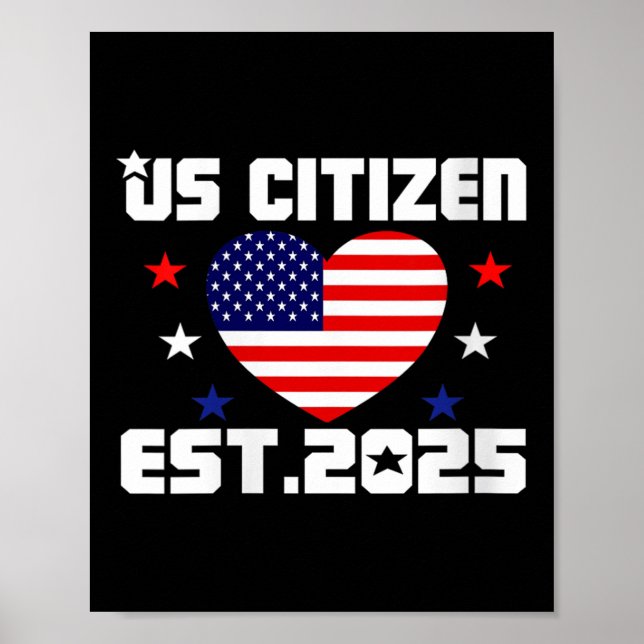 Womens New Us Citizen Est 2025 American Immigrant  Poster (Front)