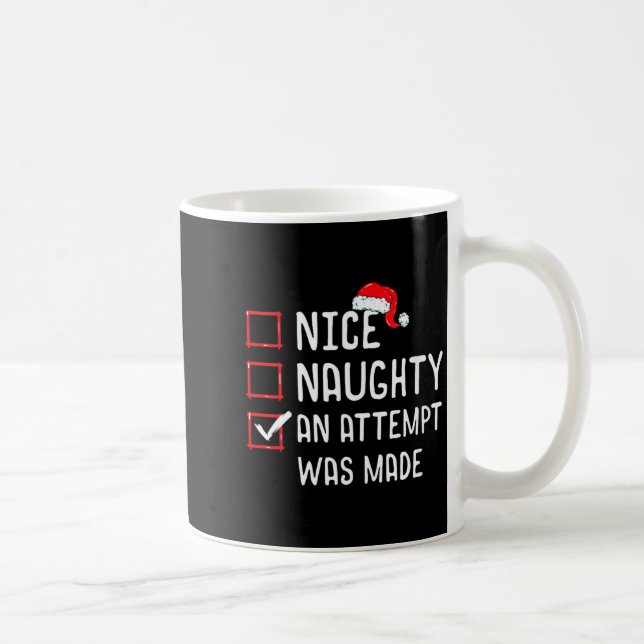 Womens Nice Naughty An Attempt Was Made Christmas  Coffee Mug (Right)