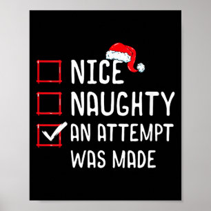 Womens Nice Naughty An Attempt Was Made Christmas  Poster