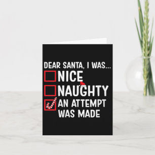 Womens Nice Naughty An Attempt Was Made Funny Sant Card