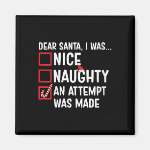 Womens Nice Naughty An Attempt Was Made Funny Sant Magnet